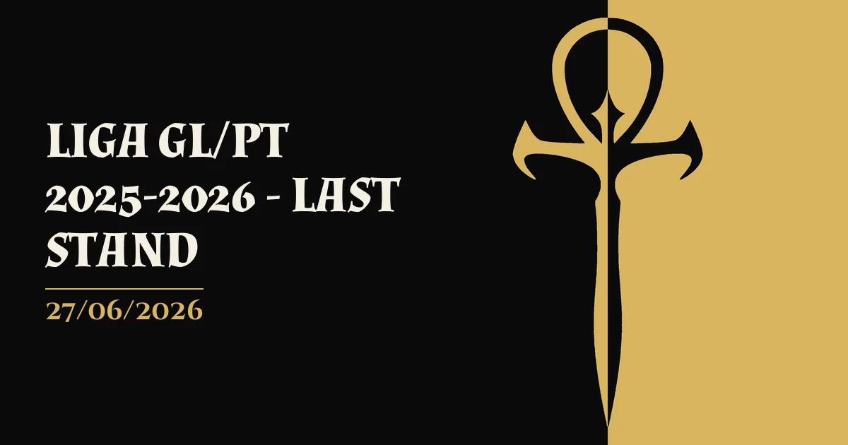 Poster for LIGA GL/PT 2025-2026 - LAST STAND