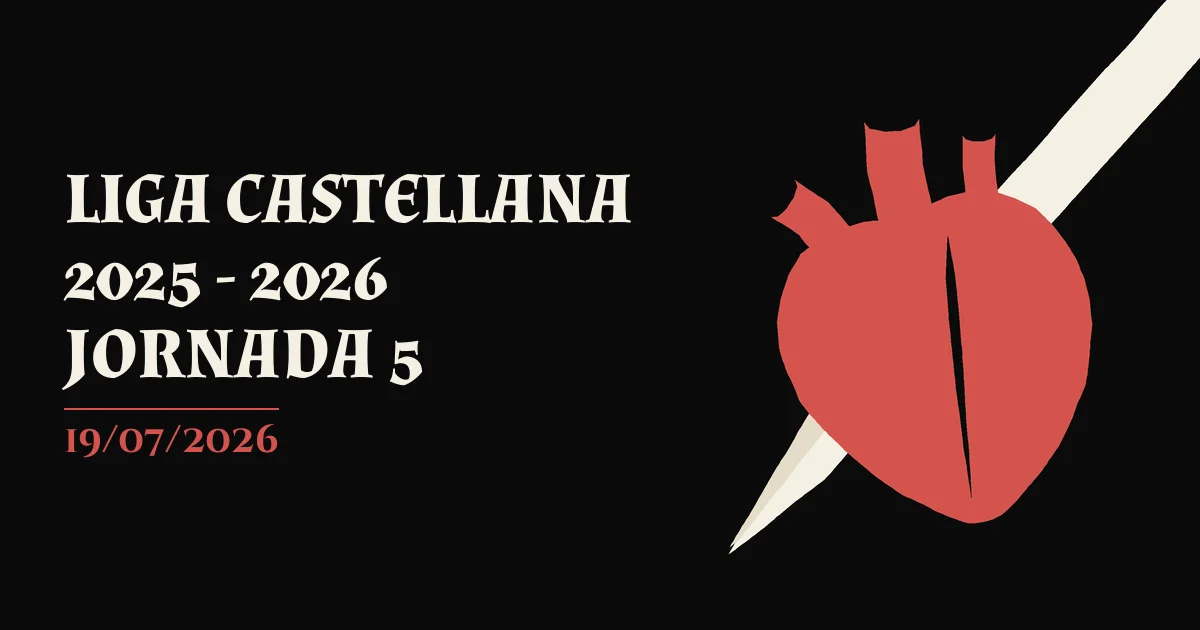 Cartel de LIGA CASTELLANA 2025 - 2026 JORNADA 5