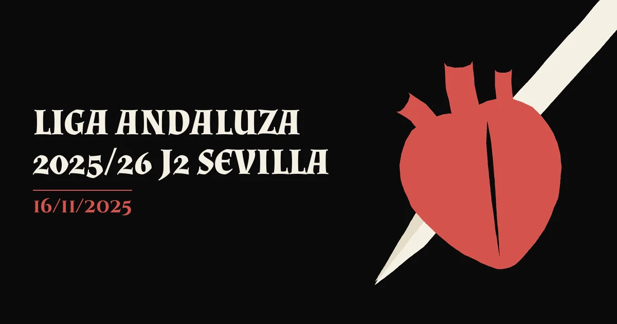 Cartel de LIGA ANDALUZA 2025/26 J2 SEVILLA