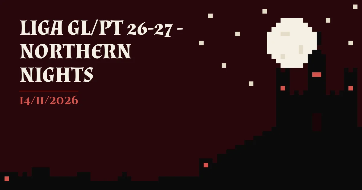 Cartaz de LIGA GL/PT 26-27 - NORTHERN NIGHTS